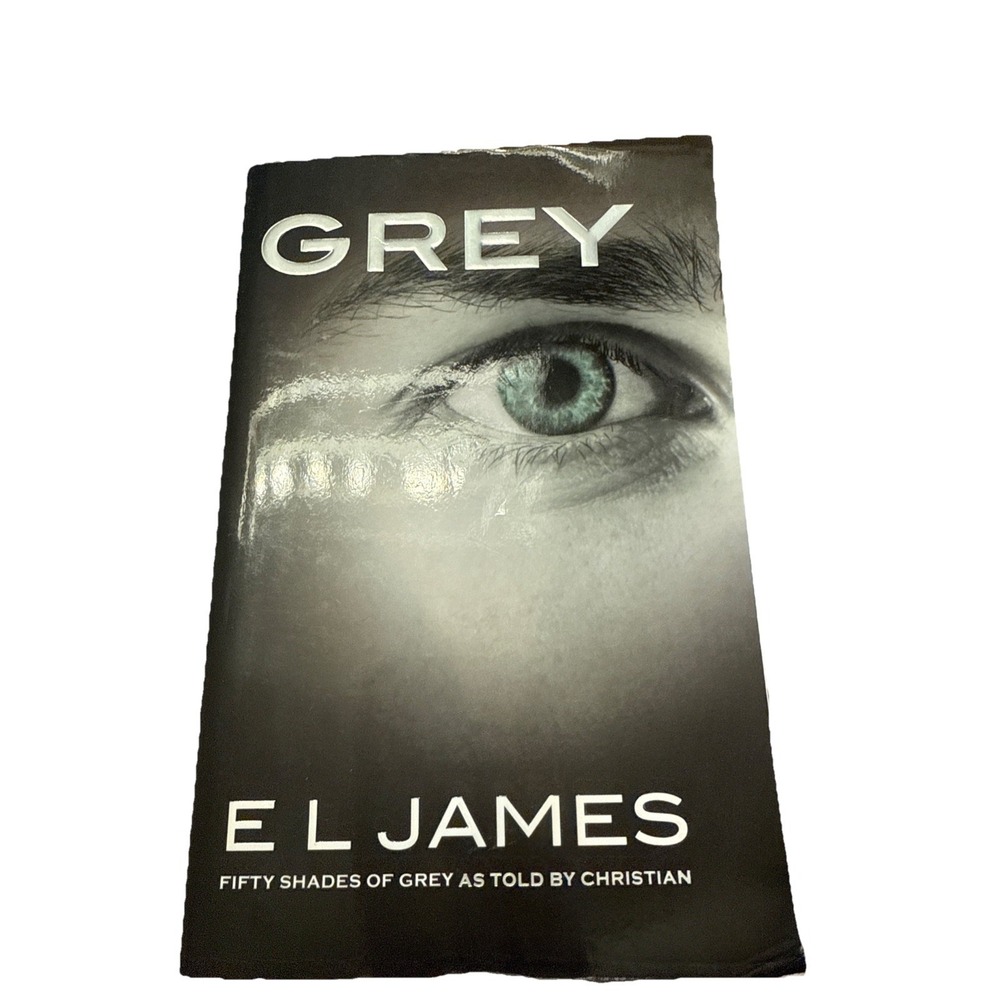 Grey: Fifty Shades of Grey as Told by Christian By E L James - Paperback